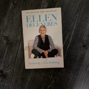 Ellen Degeneres Book "Seriously... I'm kidding"